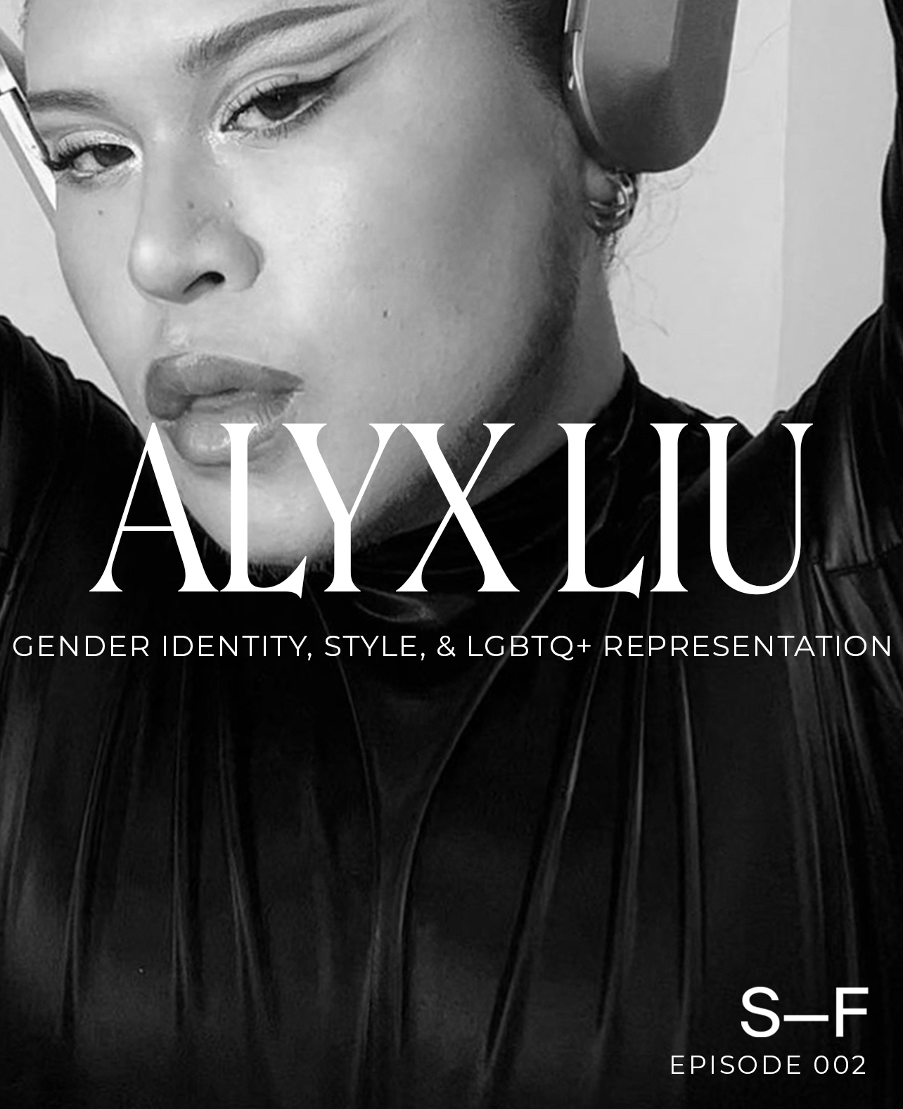 photo of ALYX LIU with text reading: gender identity, style, & LGBTQ+ representation